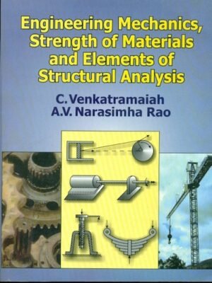 Engineering Mechanics, Strength Of Materials And Elements Of Structural Analysis(Pb 2014)