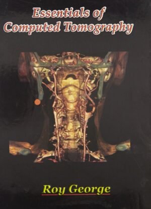 Essentials Of Computed Tomography