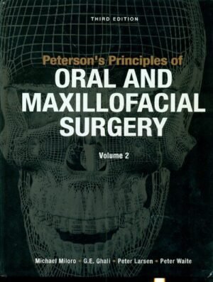 Peterson`s Principles Of Oral & Maxillofacial Surgery 3Ed 2 Vol. Set (Hb 2012)