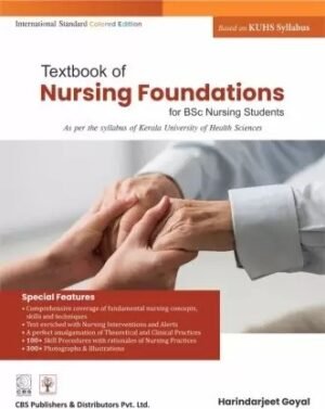 Textbook of Nursing Foundation for BSc Nursing Students Based on KUHS Syllabus